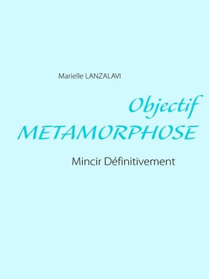 cover image of Objectif Metamorphose